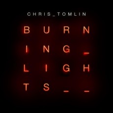 Chris Tomlin - Burning Lights (CD)